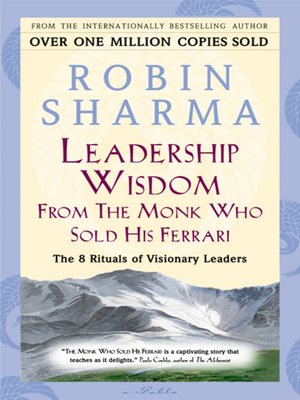 cover image of Leadership Wisdom From the Monk Who Sold His Ferrari